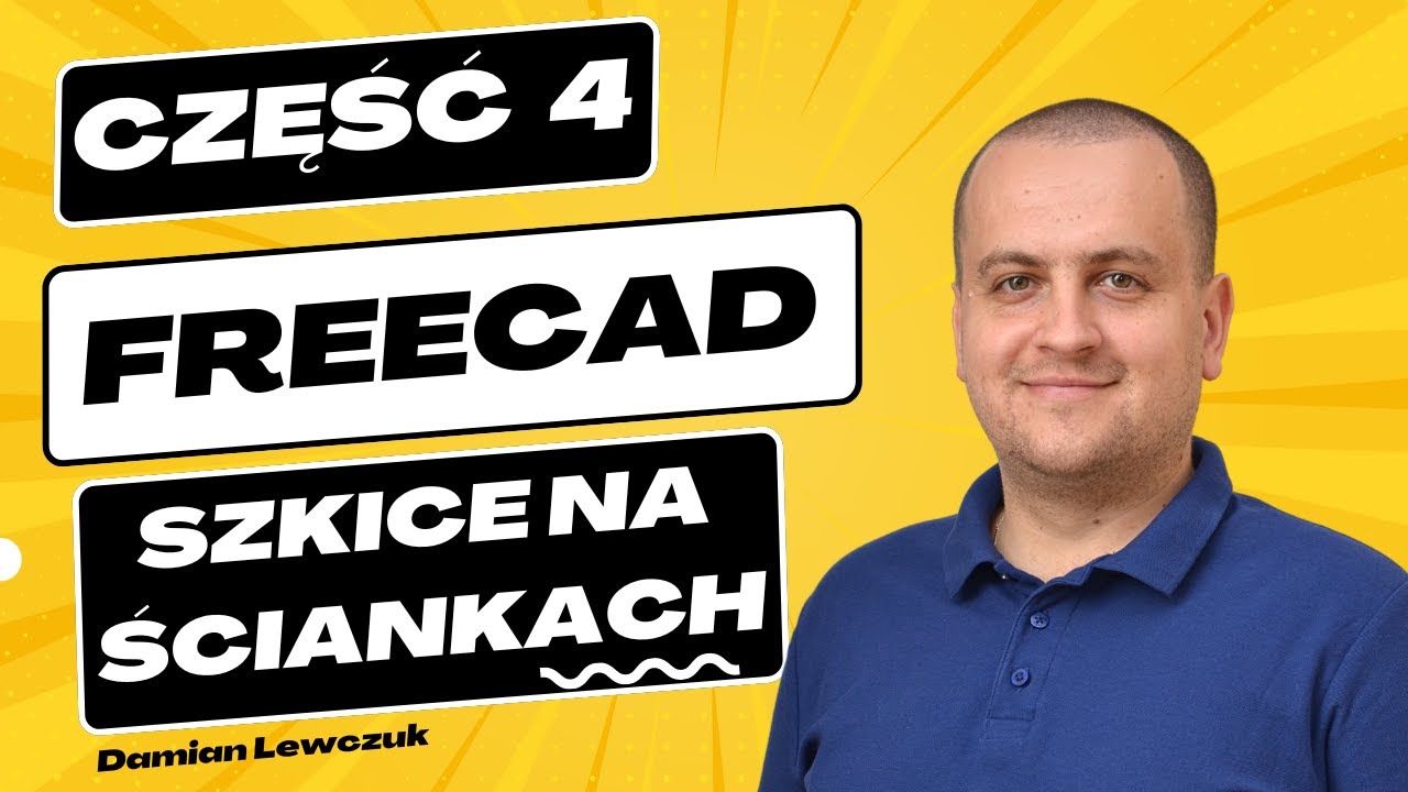 FreeCAD Szkice na Ściankach - Tutorial Od Podstaw - cz.  4