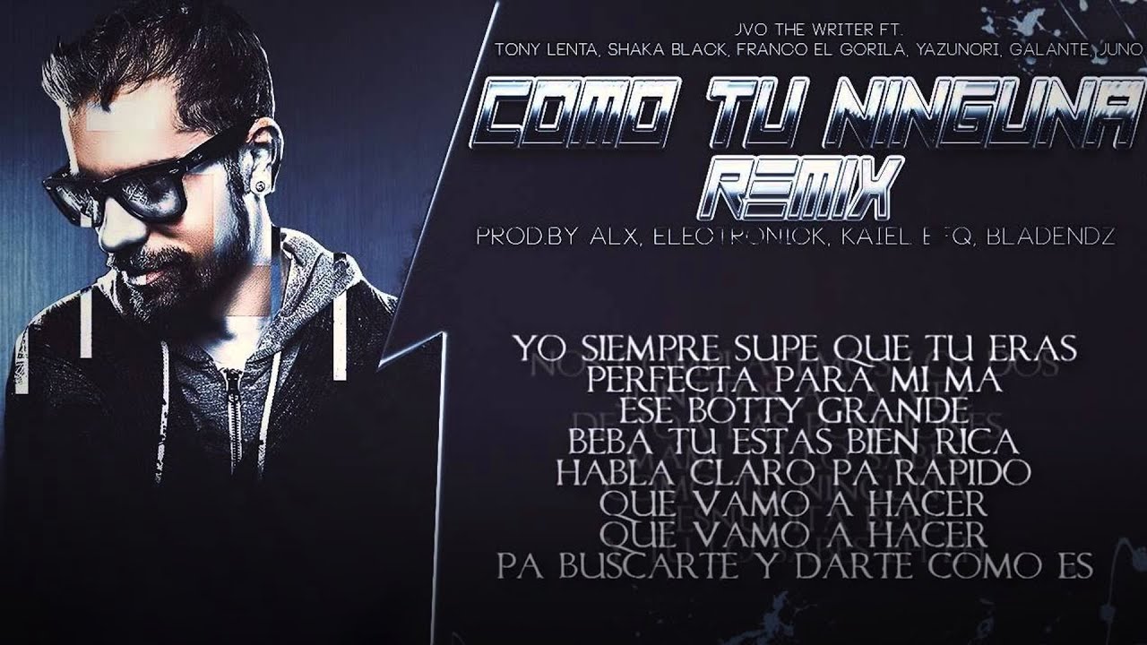 Como Tu Ninguna RMX Ft. JVO, Tony Lenta, Franco El Gorila, Galante