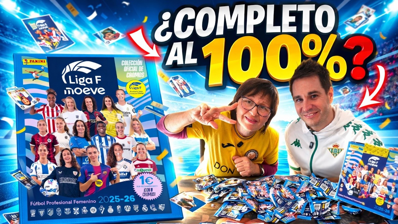 ¿Podemos COMPLETAR el ÁLBUM de la LIGA F 25/26 en UN SOLO VÍDEO?