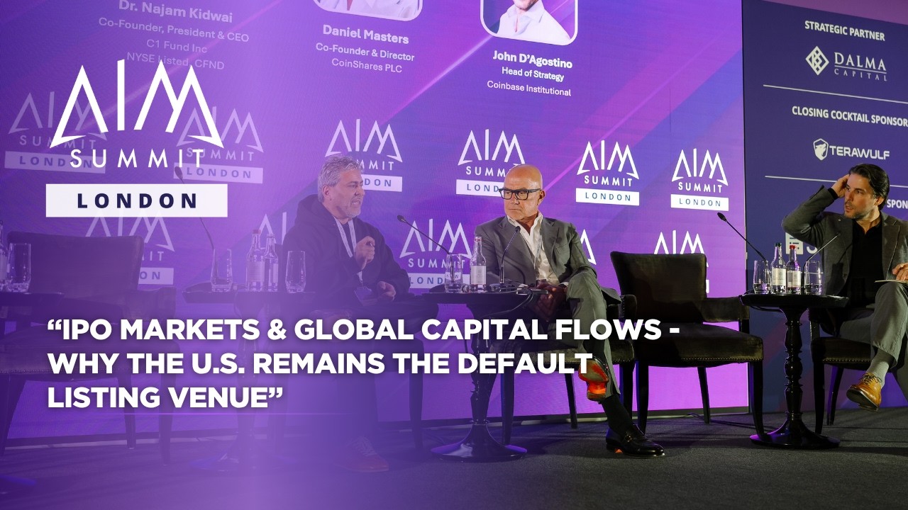 IPO Markets & Global Capital Flows: Why the U.S. Remains the Default Listing Venue | AIM Summit 2026