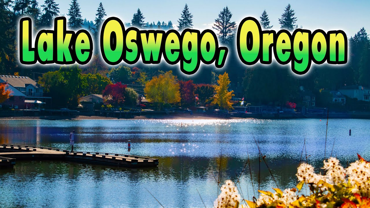Portland, Oregons Best Suburb: Lake Oswego