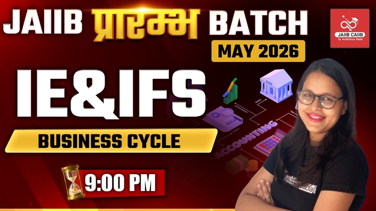 JAIIB प्रारंभ Batch – May 2026|| IE & IFS MODULE B : UNIT 5 | THEORY + MCQ ||AMBITIOUSBABA