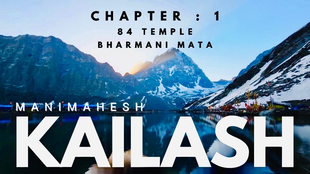 Manimahesh Kailash Yatra #84temple #BharmaniMata #kailash #bharmour #thenamohrider 