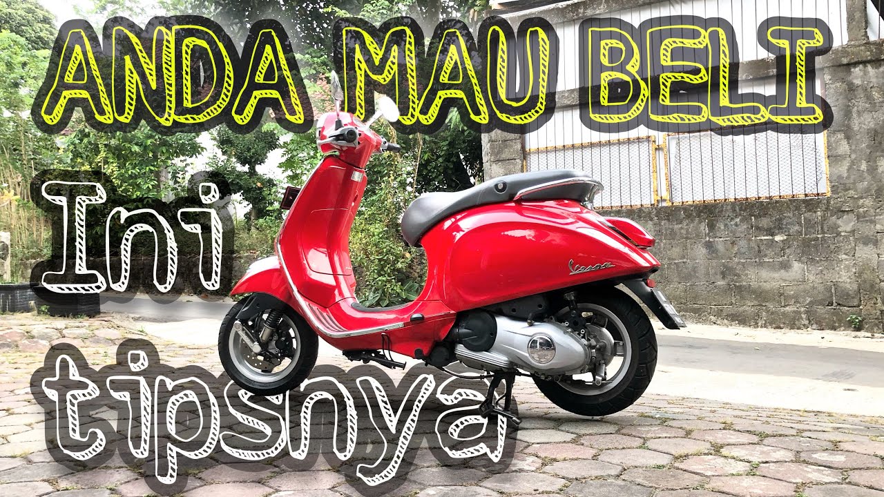 Vespa Primavera 150 3v 2015 | Sedikit Sharing Pengalaman Membeli Bekas |