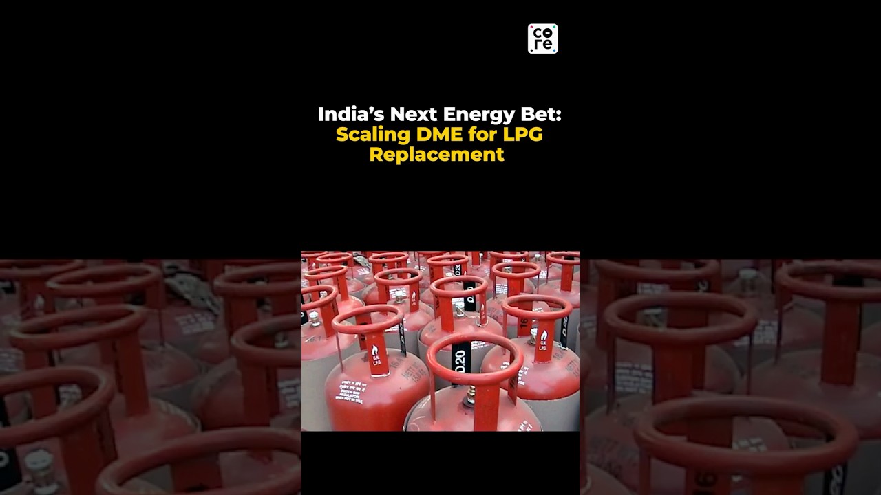 LPG Crisis In India: Can DME Replace Cooking Gas? | The Core Report #LPGCrisis #IranWarNews #News