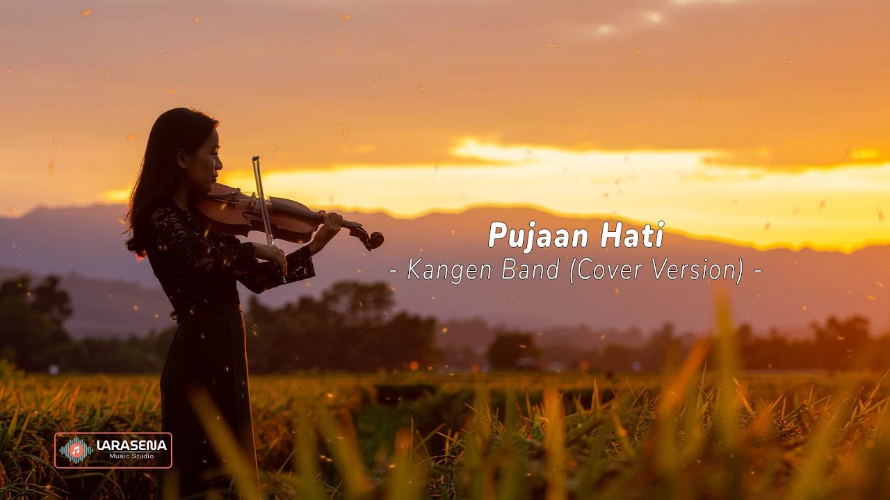 Pujaan Hati – Kangen Band | Cover by Larasena Music Studio