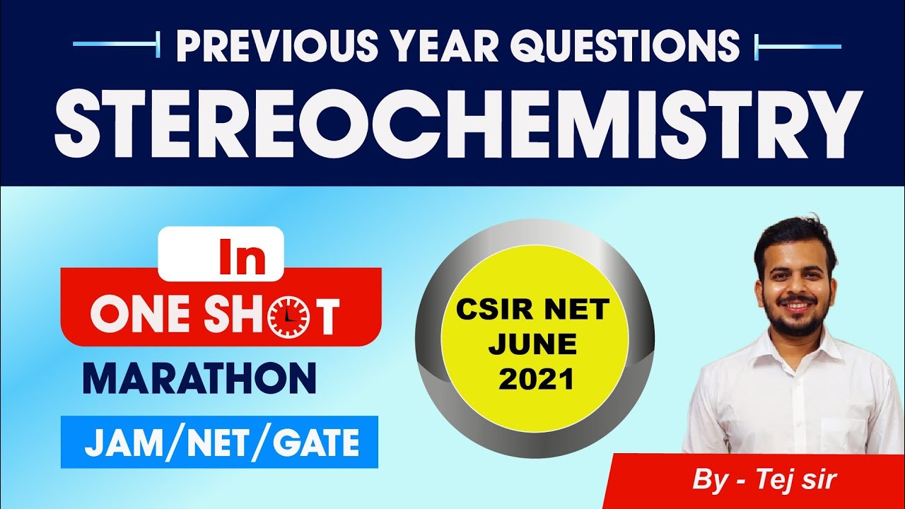 stereochemistry organic chemistry questions of CSIR NET June 2021 Chemical Science question paper