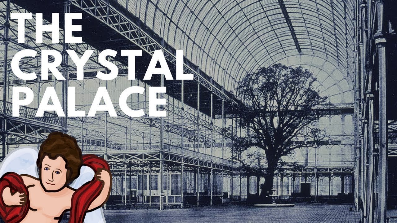 The Crystal Palace: The story of a great building | AmorSciendi