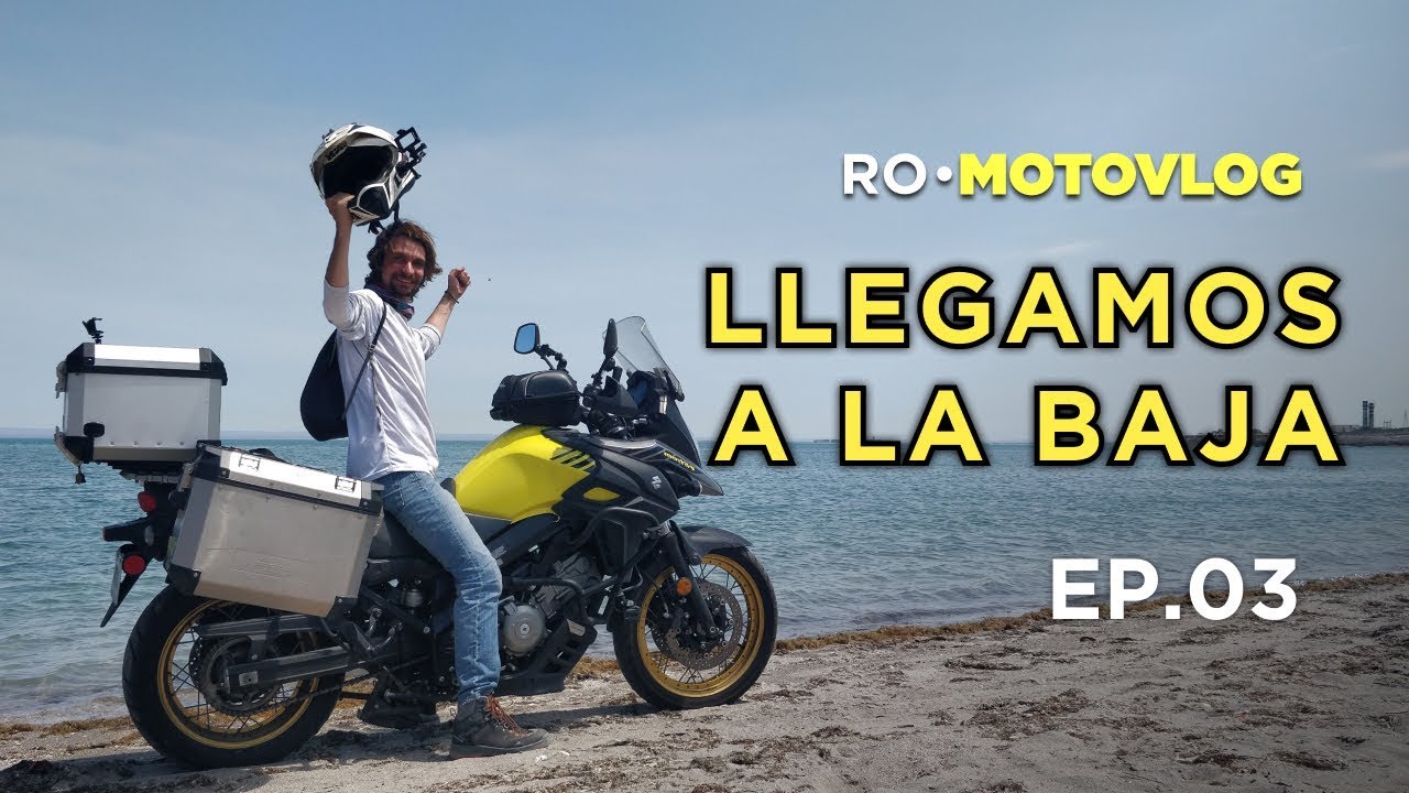 LLEGAMOS A LA BAJA (T1/Ep.3) | México - Argentina en moto