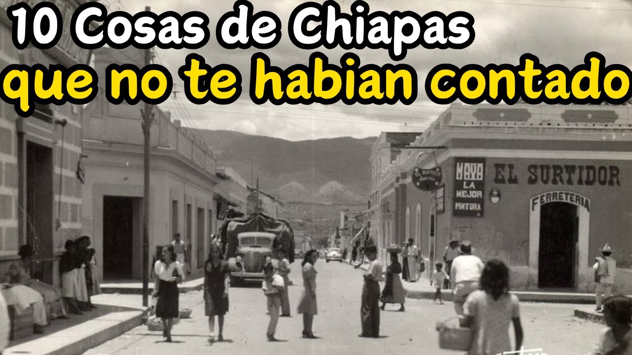 Chiapas como Nunca te lo Habían Contado: 10 Datos Sorprendentes