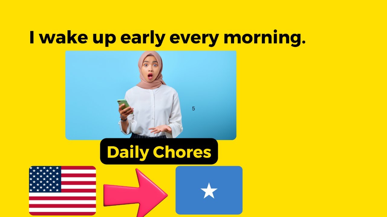 English & Somali Daily Routine