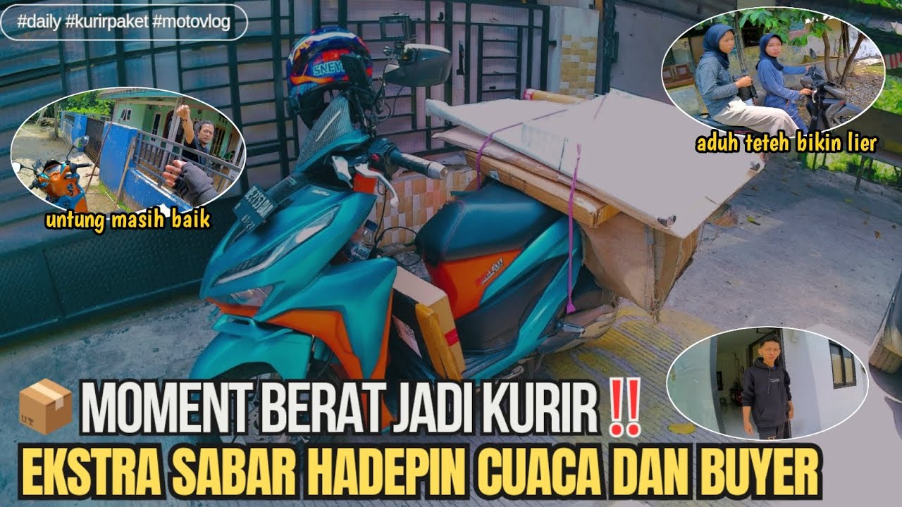 JADI KURIR EXTRA SABAR HADEPIN CUACA DAN BUYER || Daily KurirPaket Motovlog