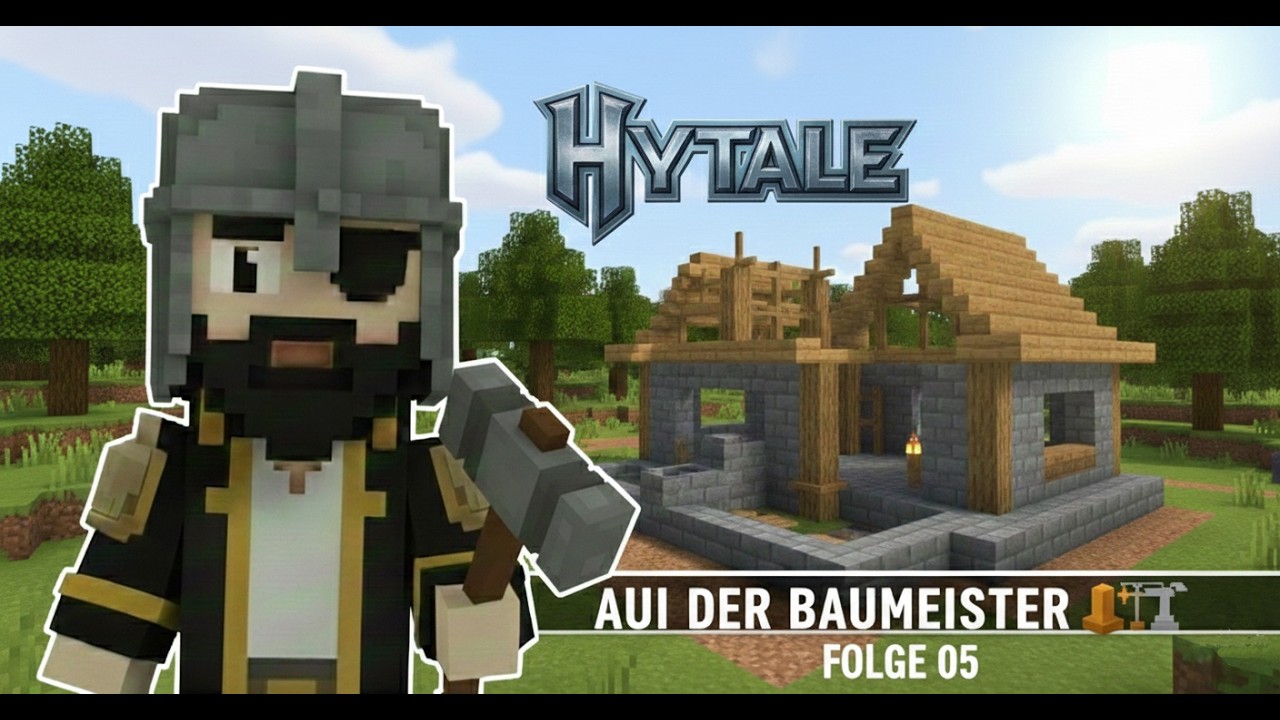 Aui der Baumeister 🧱🏗️ | Hytale Folge 005
