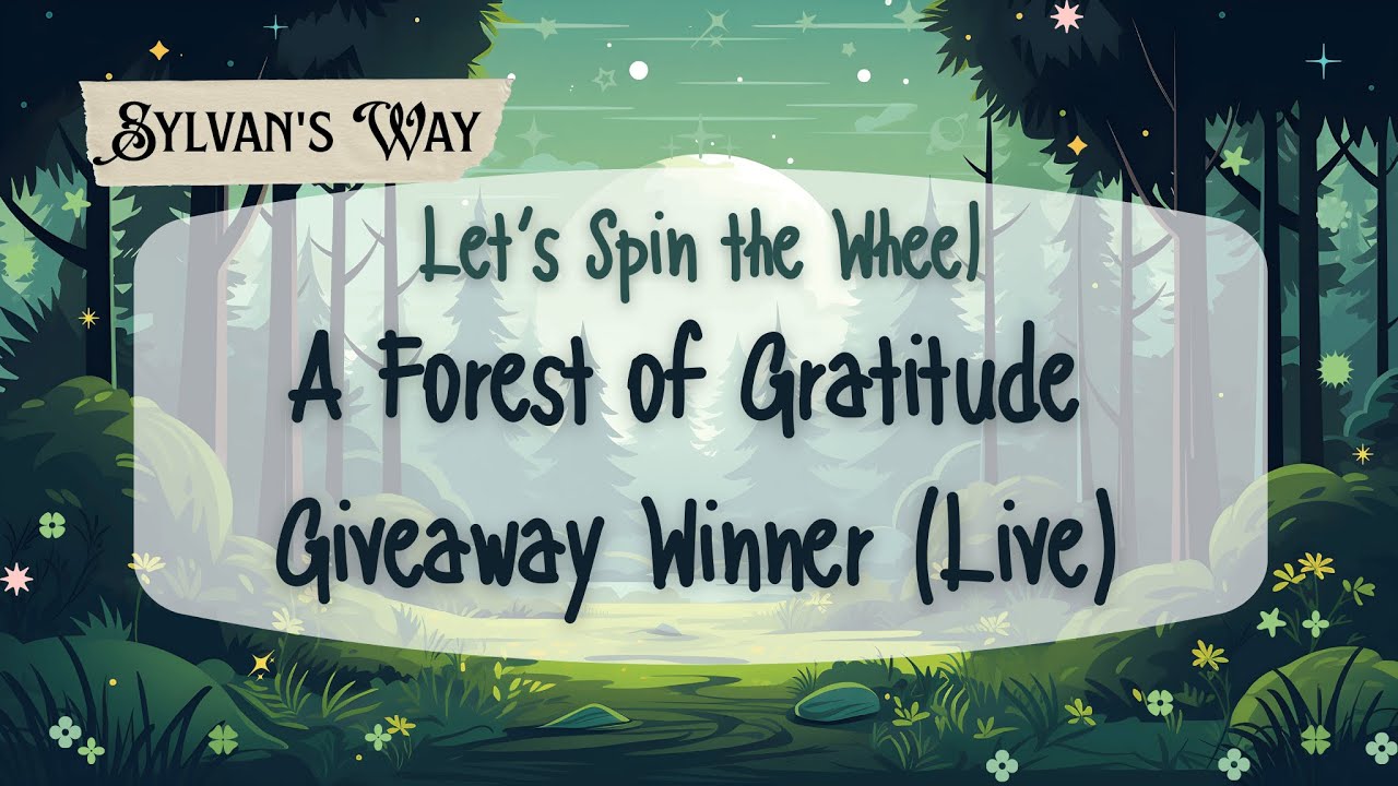 Let's Spin the Wheel | A Forest of Gratitude Giveaway Winner LIVE!