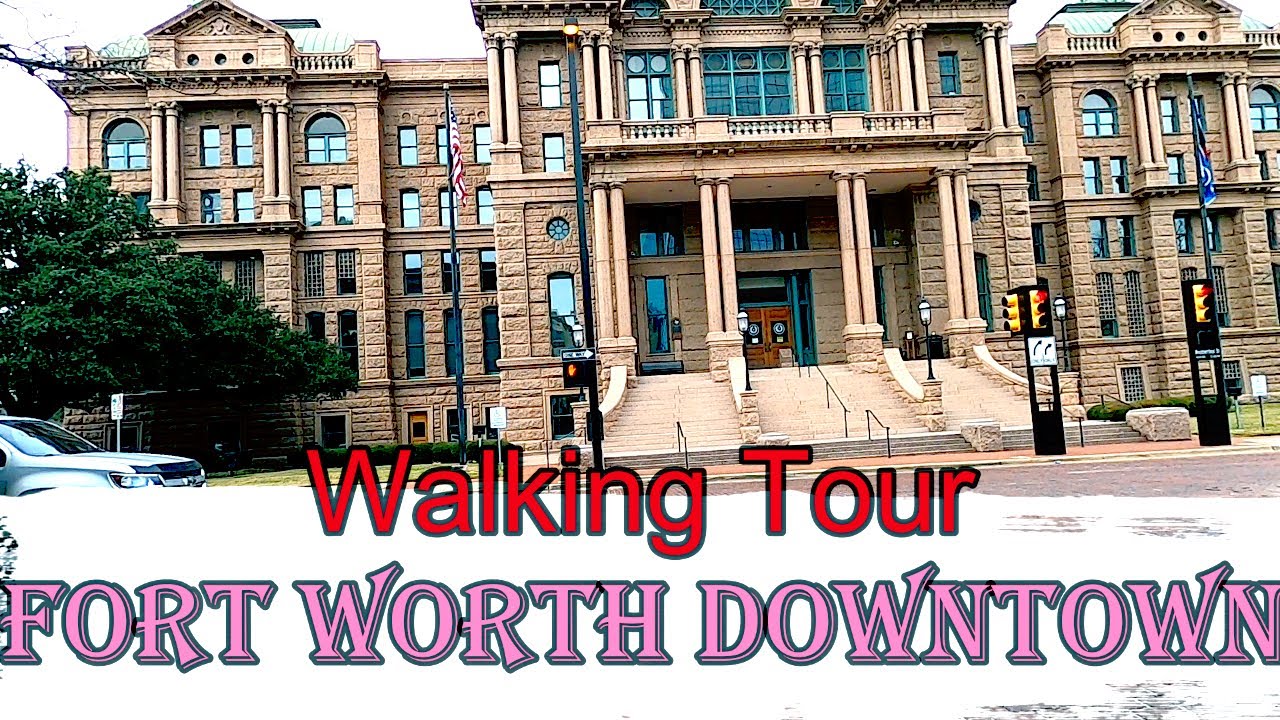 🚶Fort Worth Downtown-Walking Tour- Fort Worth, TX