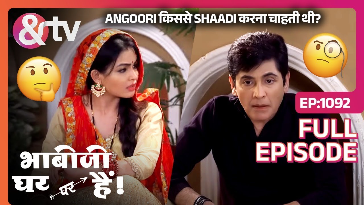 Angoori किससे Shaadi करना चाहती थी? | Bhabi Ji Ghar Par Hai Full Ep 1092 | 6 May 2019 @And TV