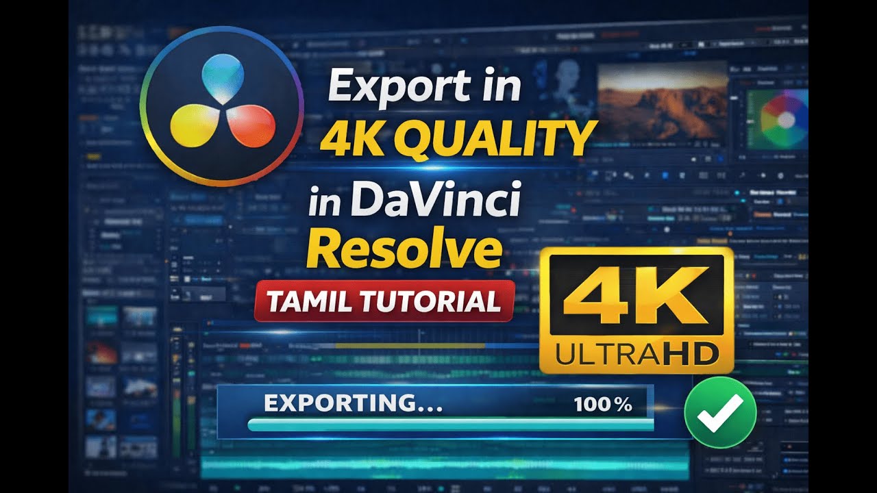 How to Export 4K Quality in DaVinci Resolve | Tamil Tutorial