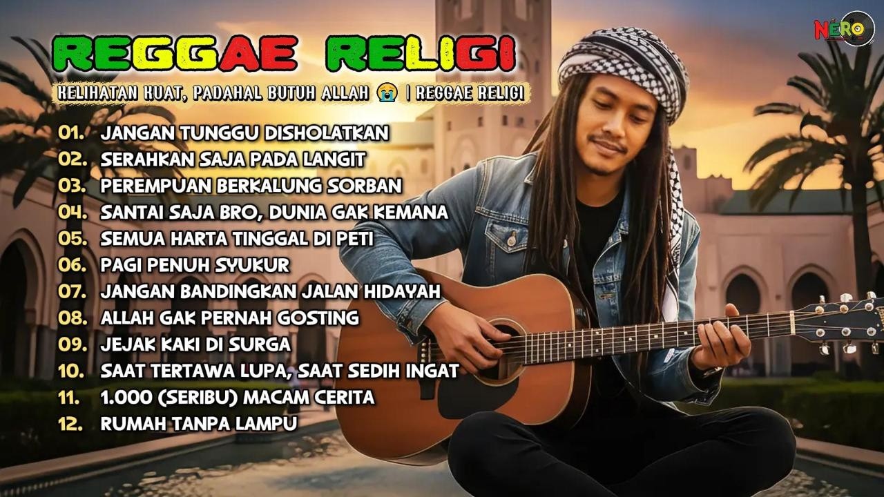 REGGAE ISLAMI INDONESIA TERBARU | Pas Buat Yang Lagi Cari Ketenangan