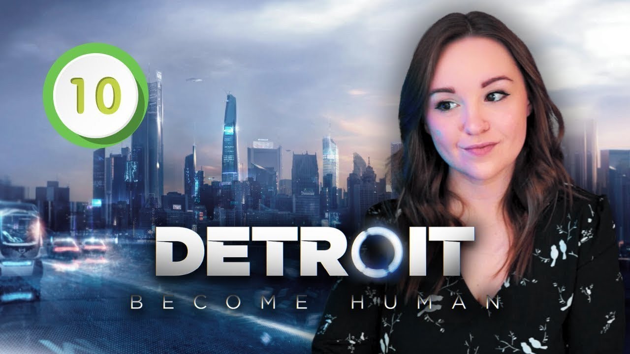 FINAL EPISODE | Detroit: Become Human | Pt. 10