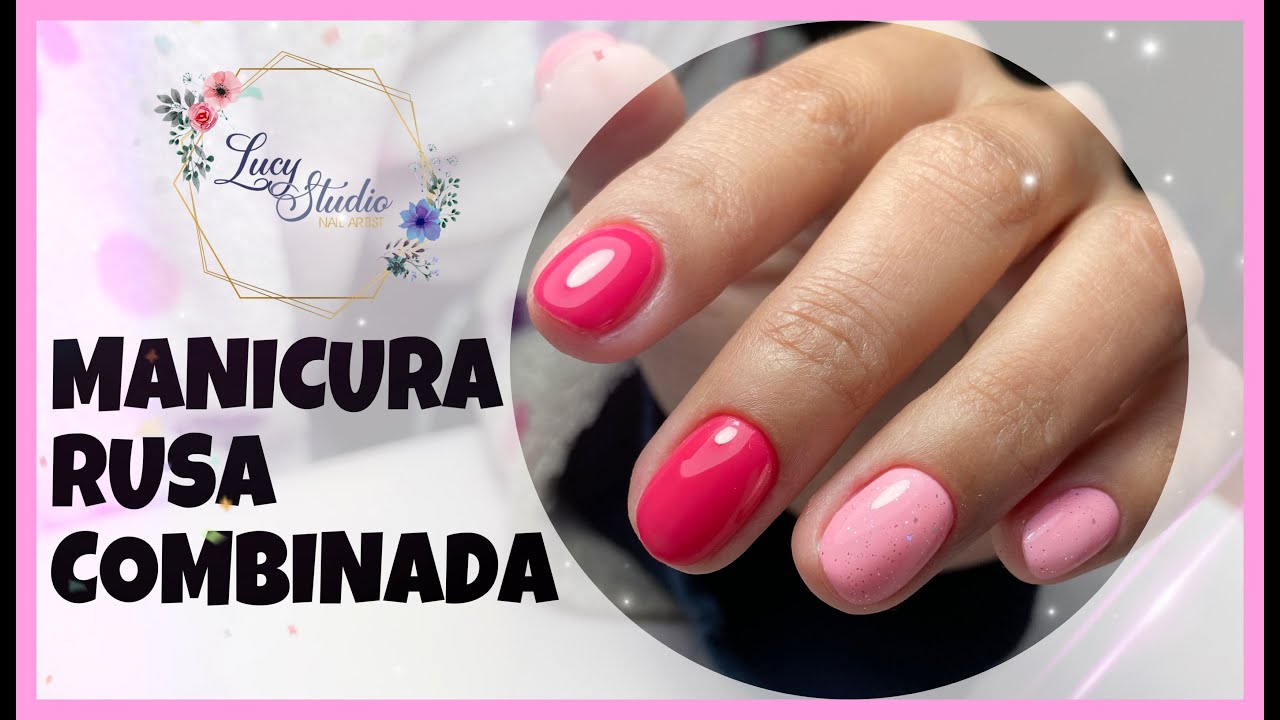 MANICURE RUSA COMBINADA Y ESMALTADO BAJO CUTICULA | Lucy Studio