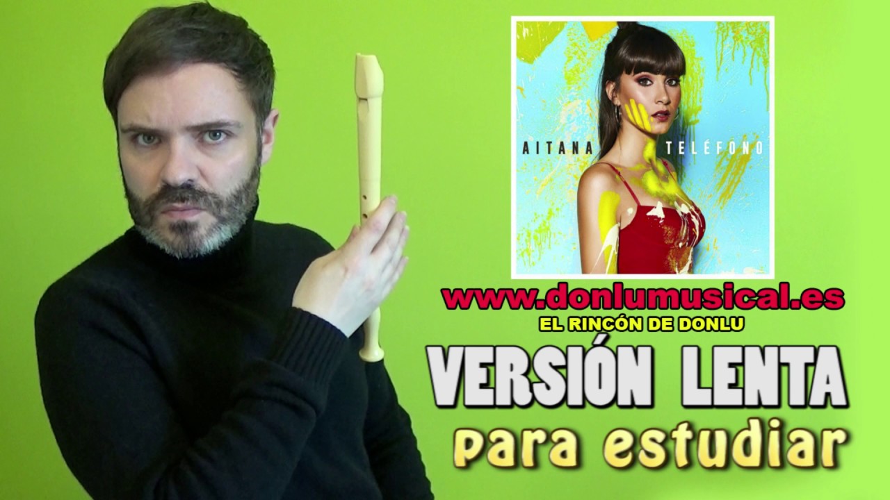 AITANA TEL&Eacute;FONO Flauta dulce con notas explicadas