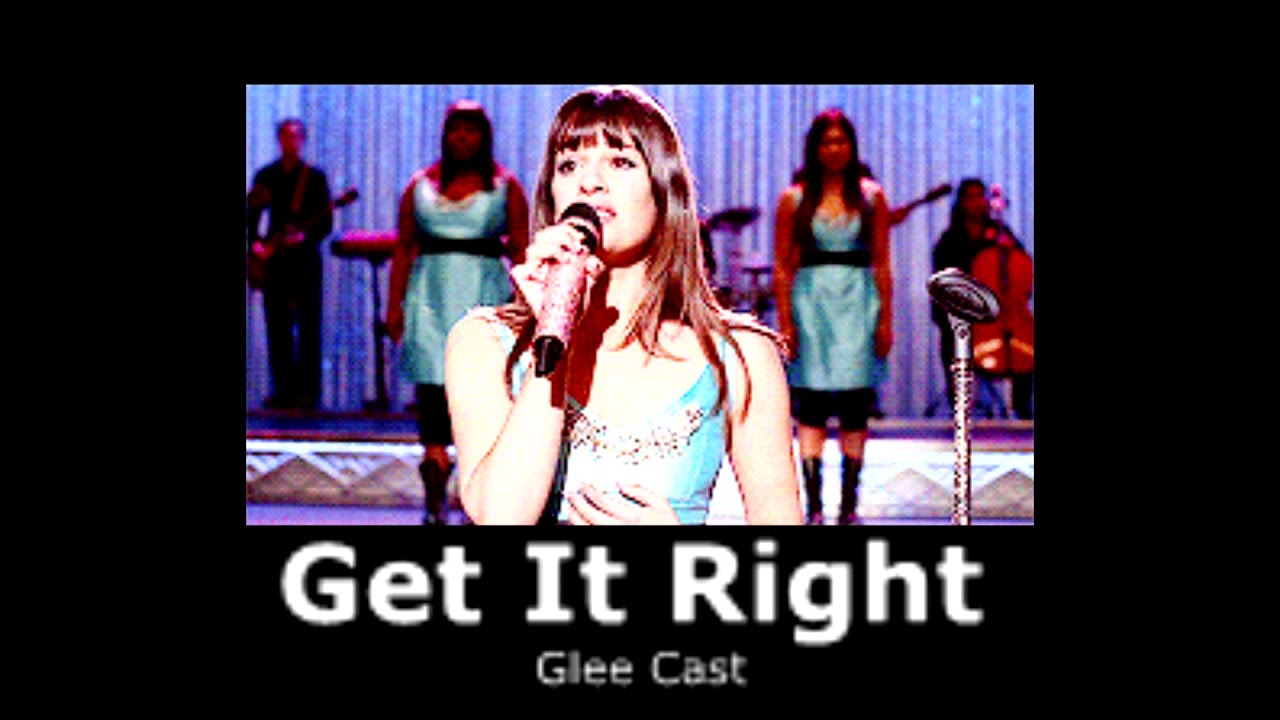 Glee Cast - Get It Right (slowed + reverb)