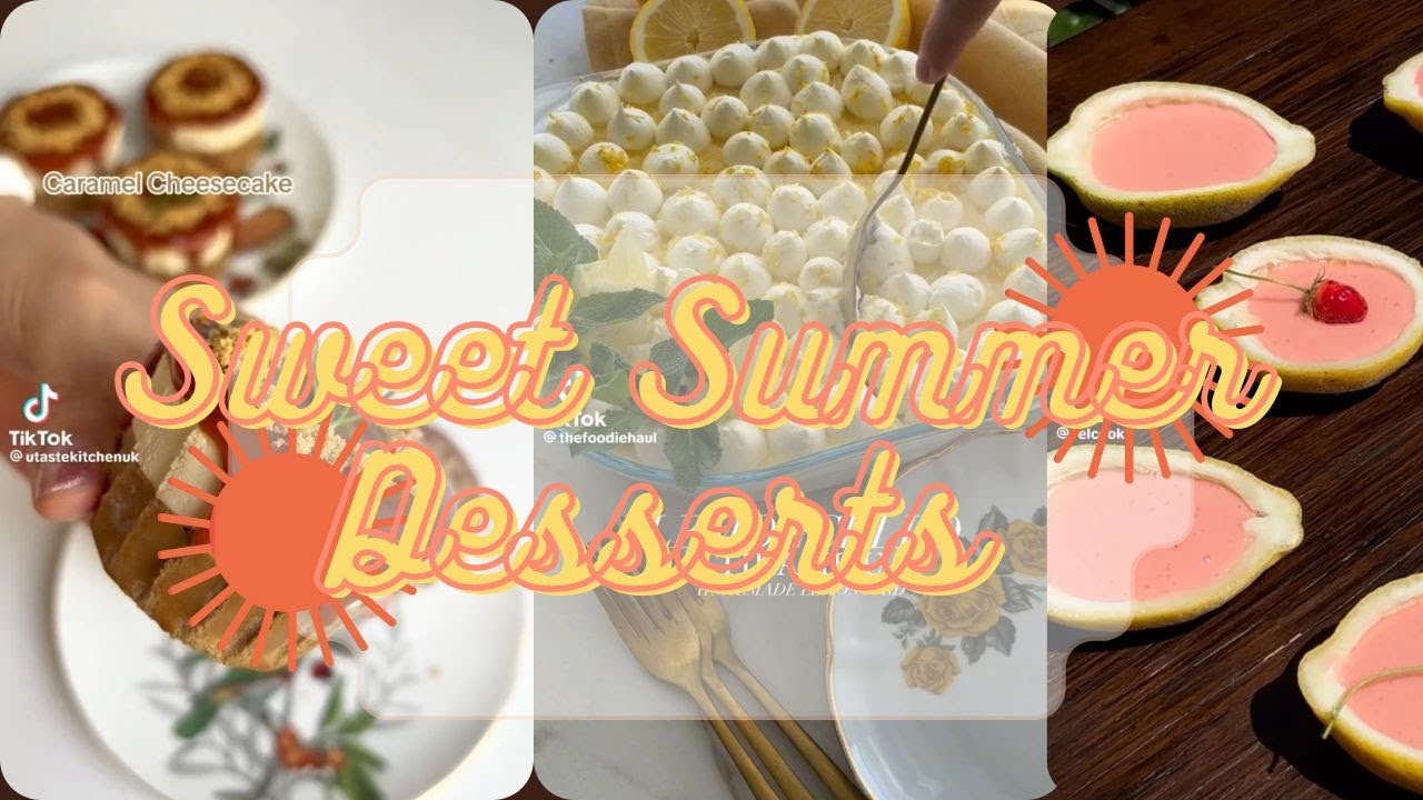 ☀️Summer Sunday Day 1  (Sweet Desserts)☀️ (must try)  //Tiktok Compilations// 🍋🌼