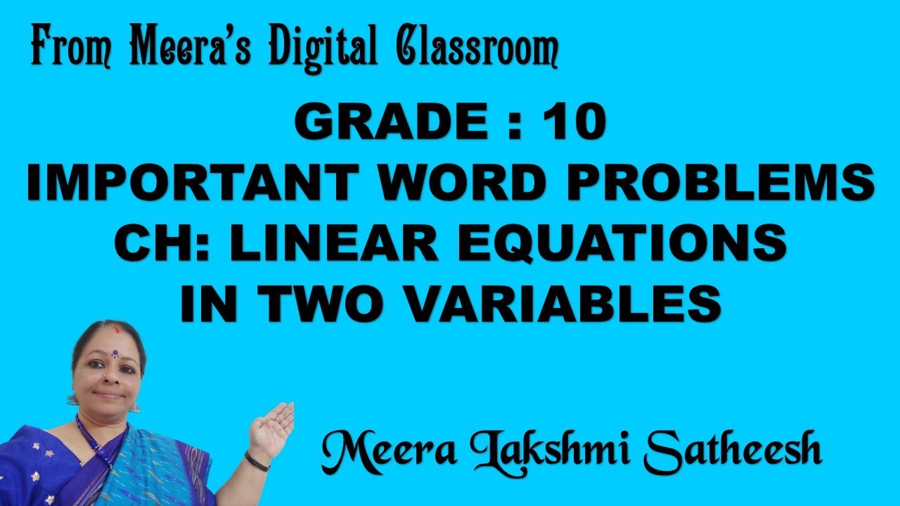 GR10 - IMPORTANT WORD PROBLEMS- CH-LINEAR EQUATION IN TWO VARIABLES