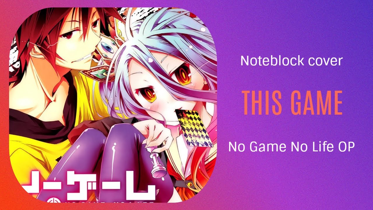 This Game - No Game No Life OP - Minecraft Note Block Cover