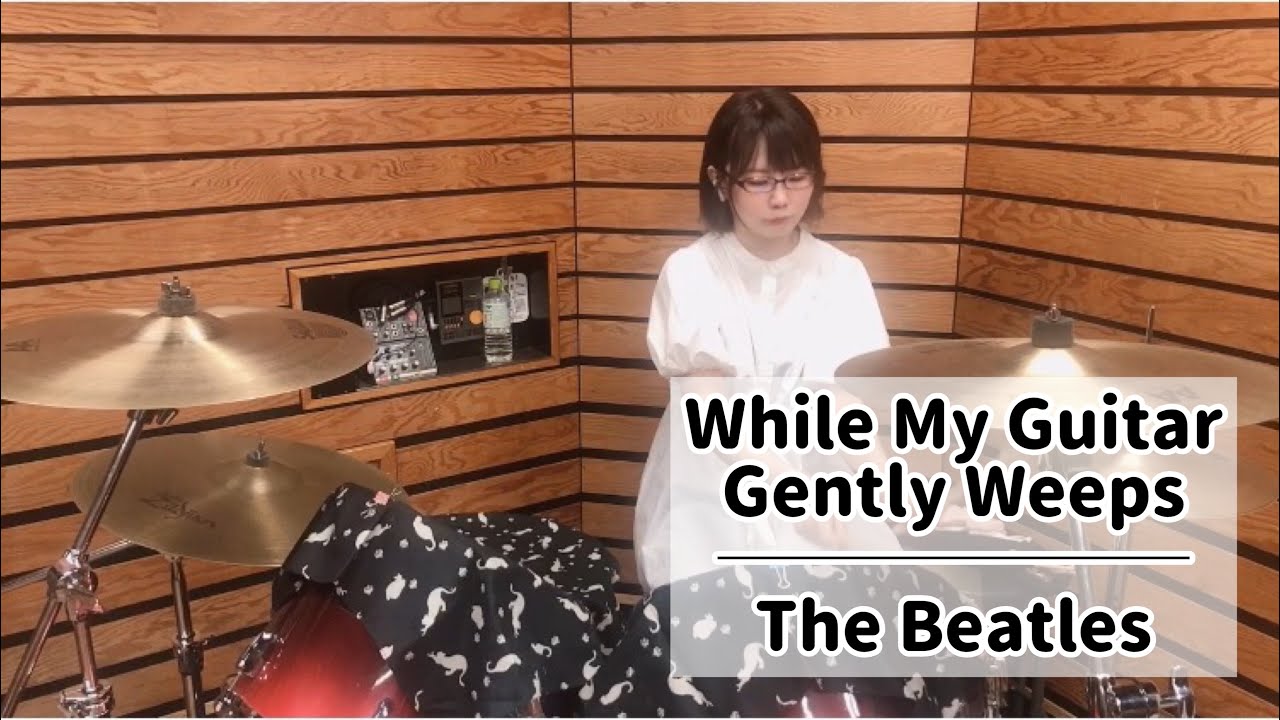 While My Guitar Gently Weeps - The Beatles (drums cover)