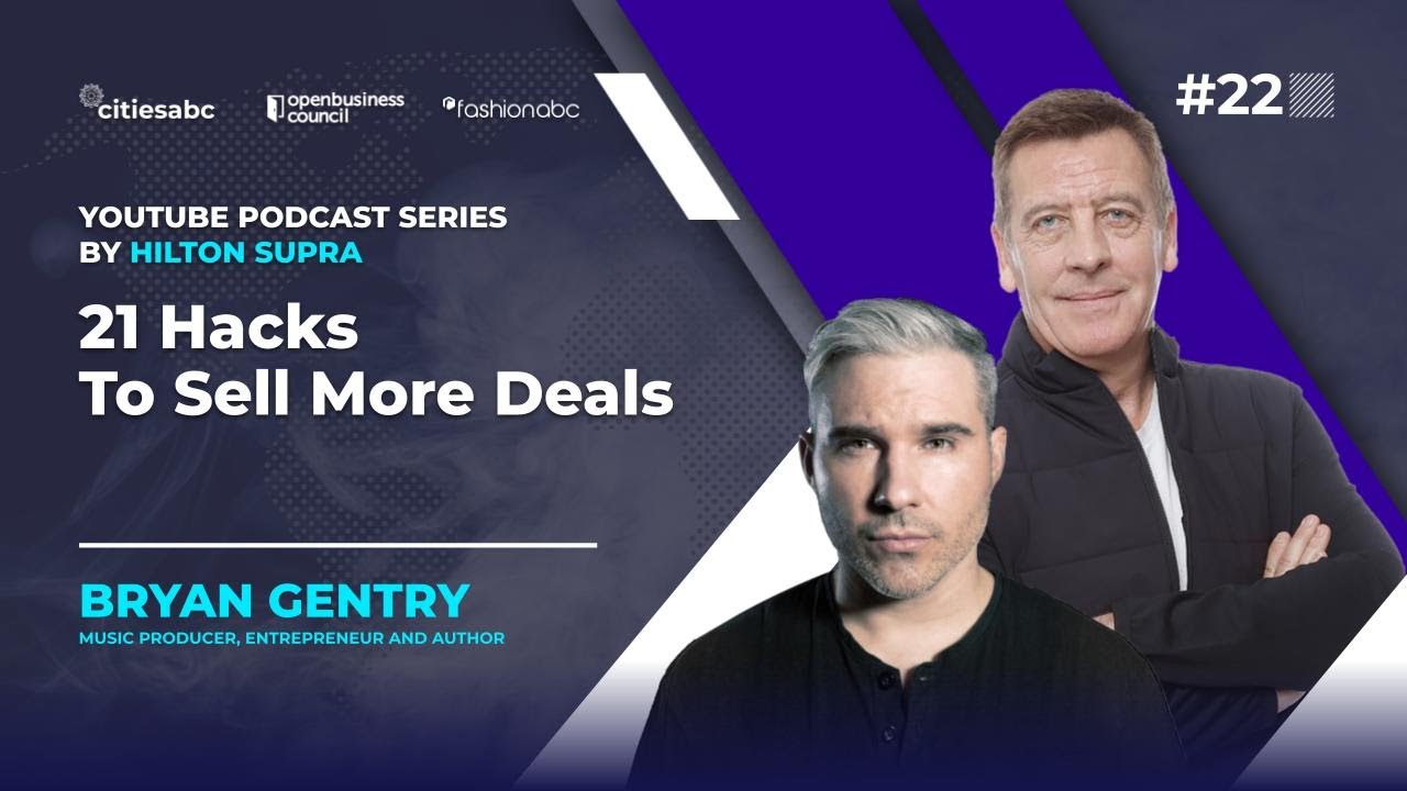 21 Hacks To Sell More with Bryan Gentry, Music Producer, Entrepreneur and Author