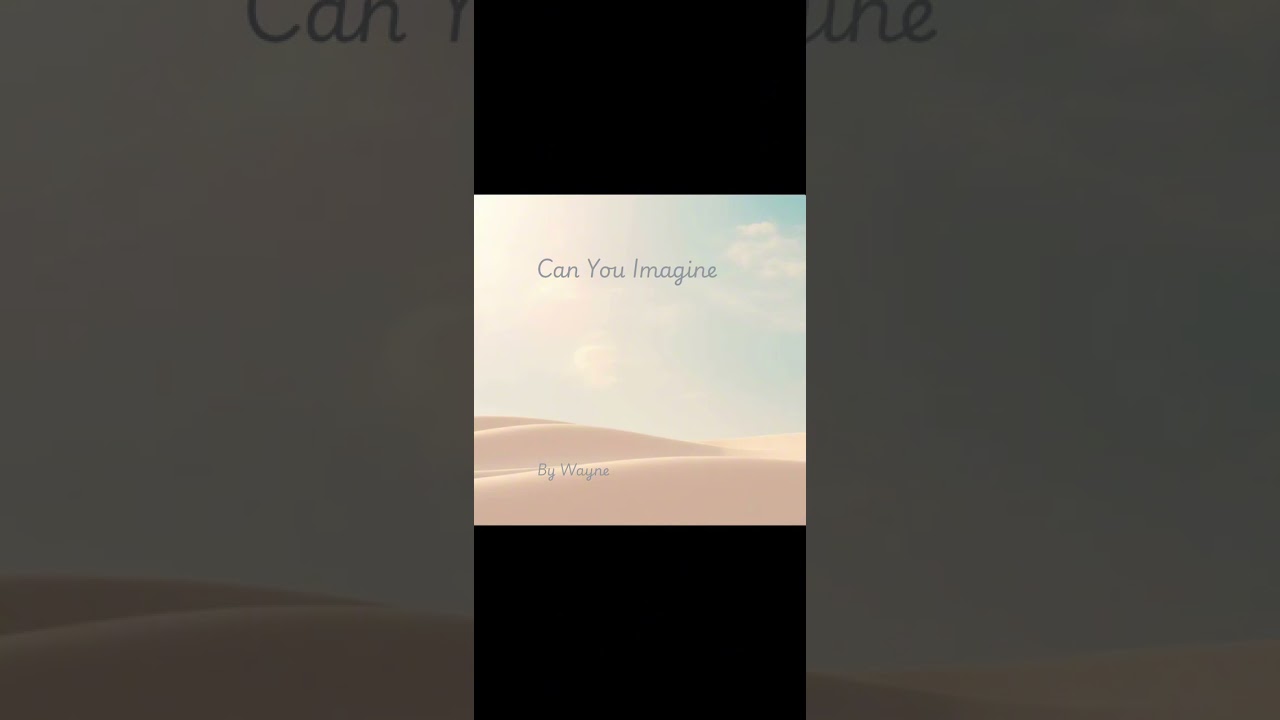 Can You Imagine 