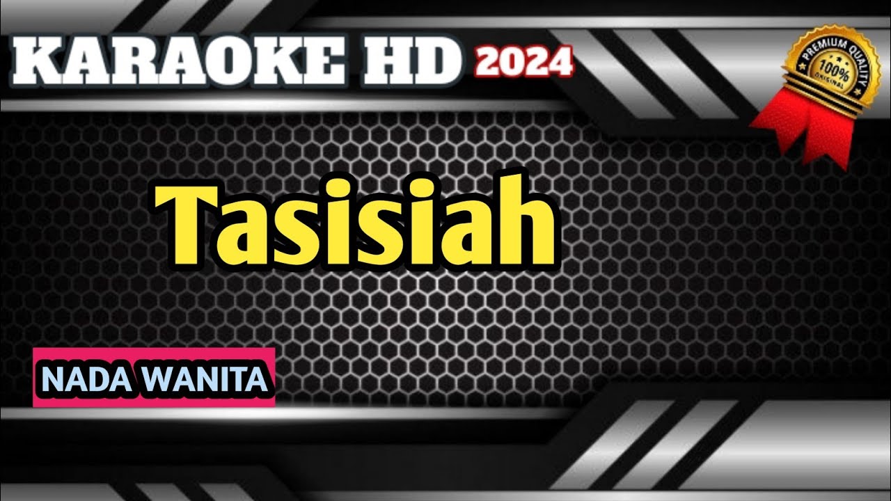 Tasisiah || Karaoke Minang Lamo Nada Wanita Versi Live HD 2024
