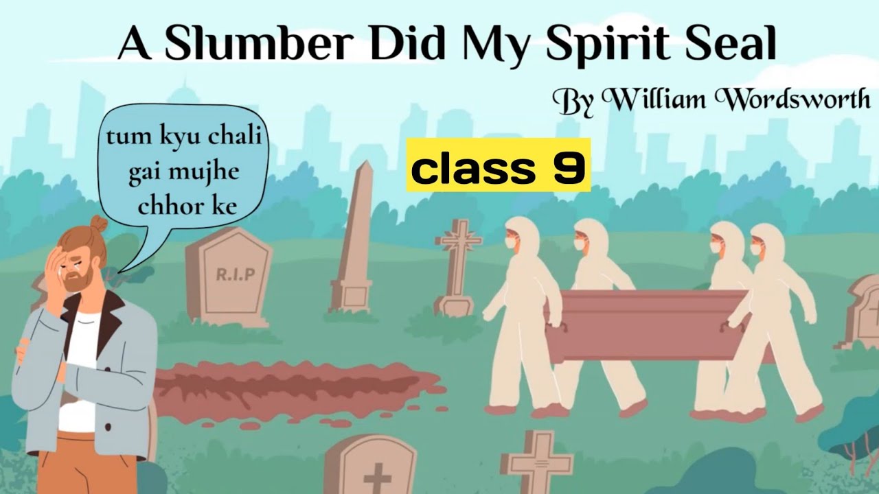a slumber did my spirit seal class 9 in hindi  / class 9 beehive a slumber did my spirit seal