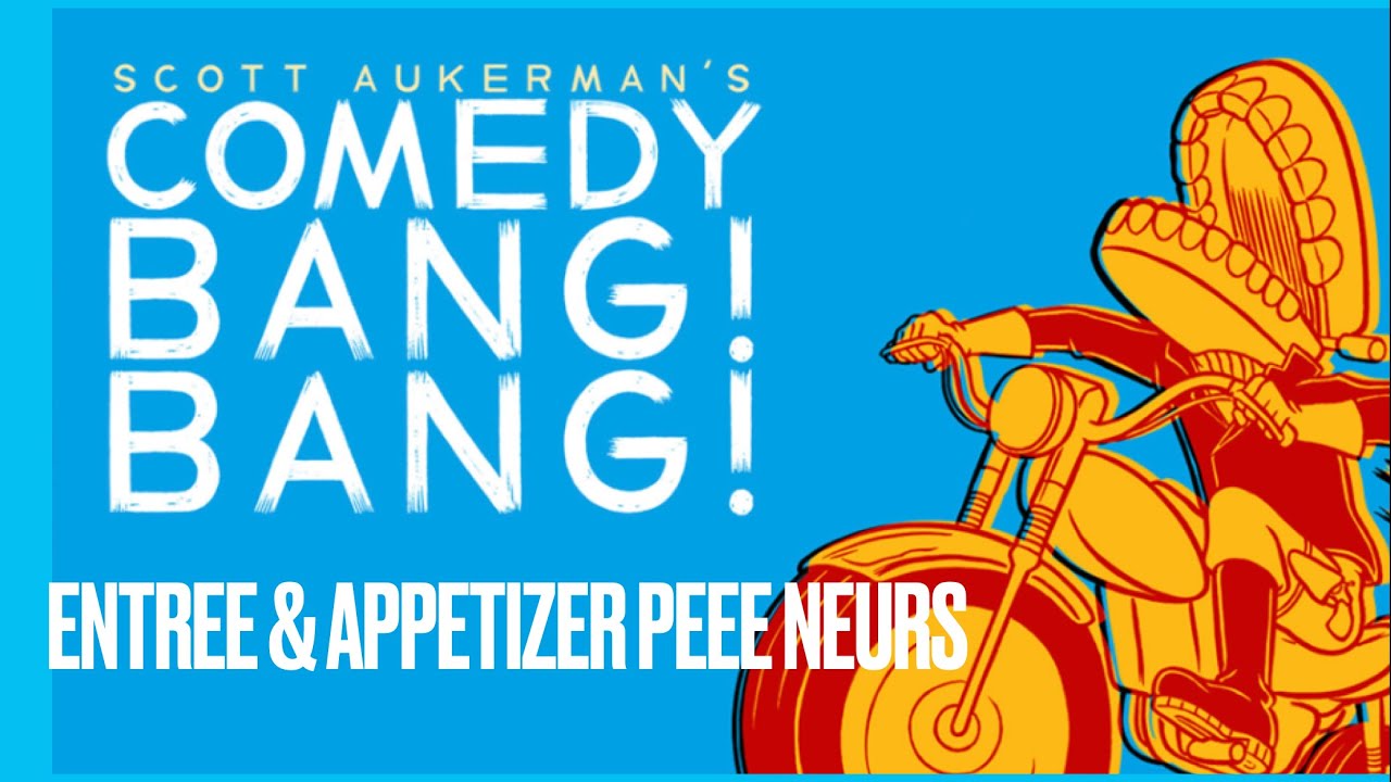 Entree & Appetizer PeeE Neurs reunite on Comedy Bang Bang