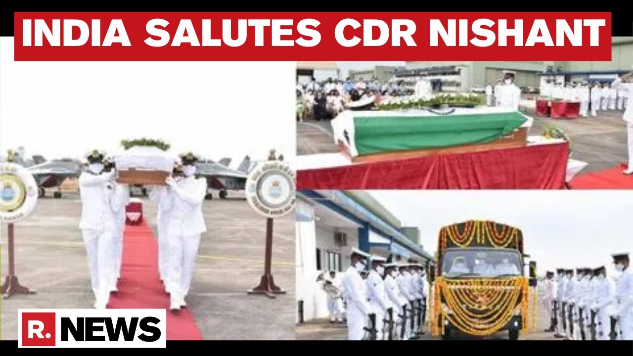 MIG-29K Pilot Cdr Nishant Singh Laid To Rest With Military Honours 15 Days After The Jet Crash