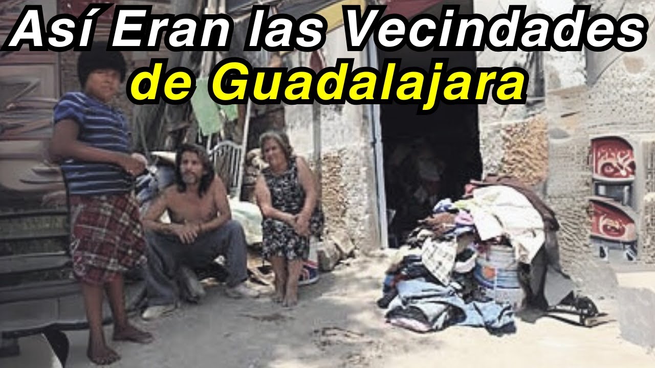 Así Era Vivir en las Vecindades de GUADALAJARA - ¡El Alma de Jalisco!