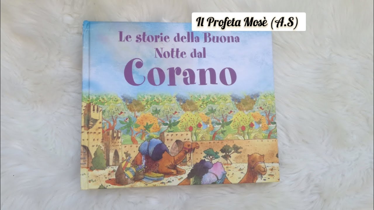 Ls storia del Profeta Mosè (A.S) قصة سيدنا موسى عليه السلام للأطفال بالايطالية
