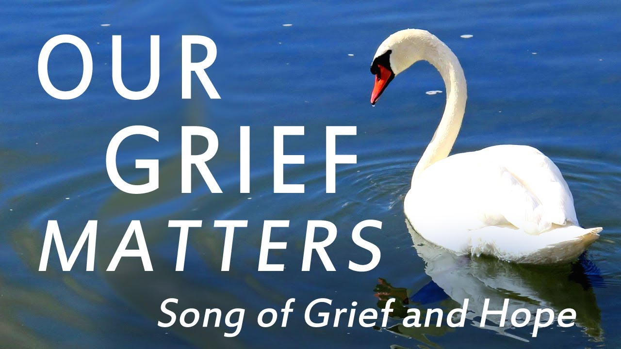 GRIEF BILL OF RIGHTS | SONG OF GRIEF AND HOPE