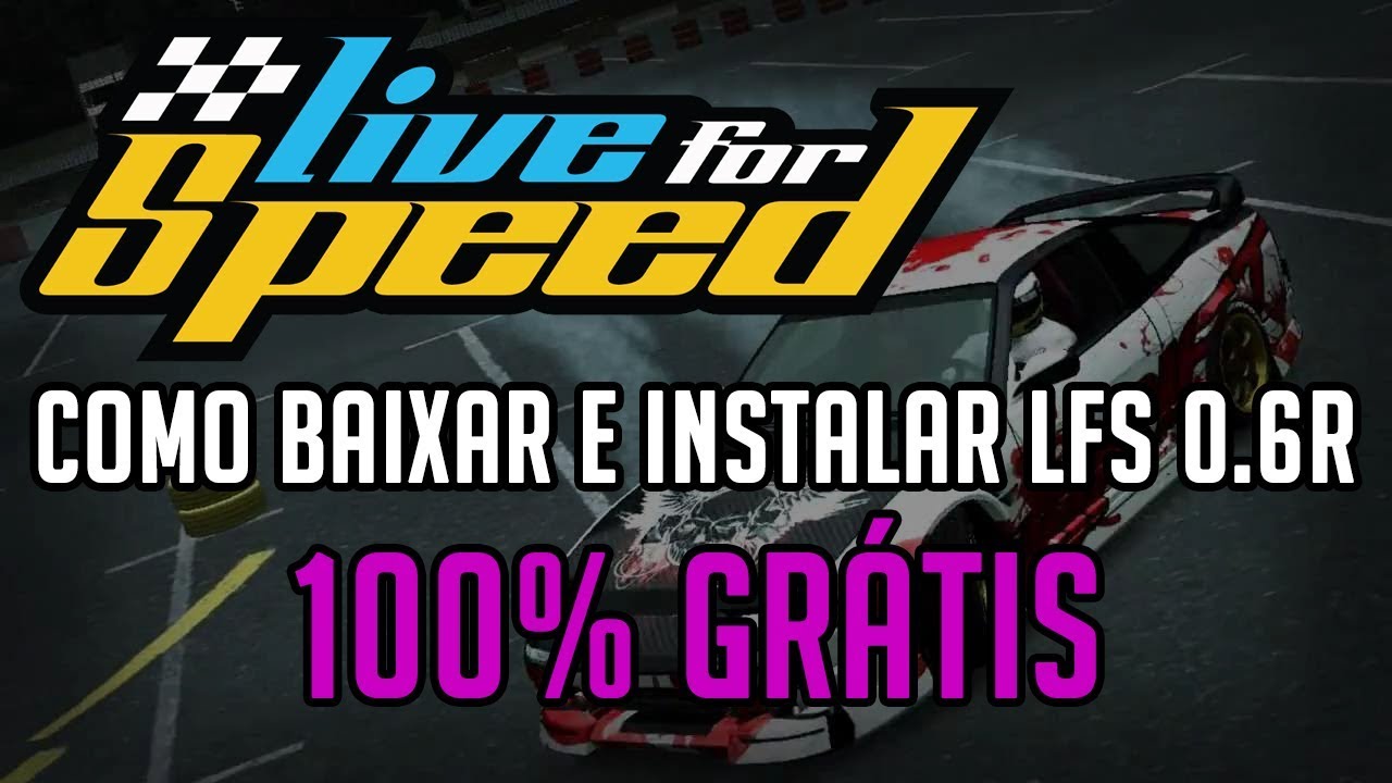 Como baixar e instalar o Live For Speed 0.6r - 100% GRÁTIS