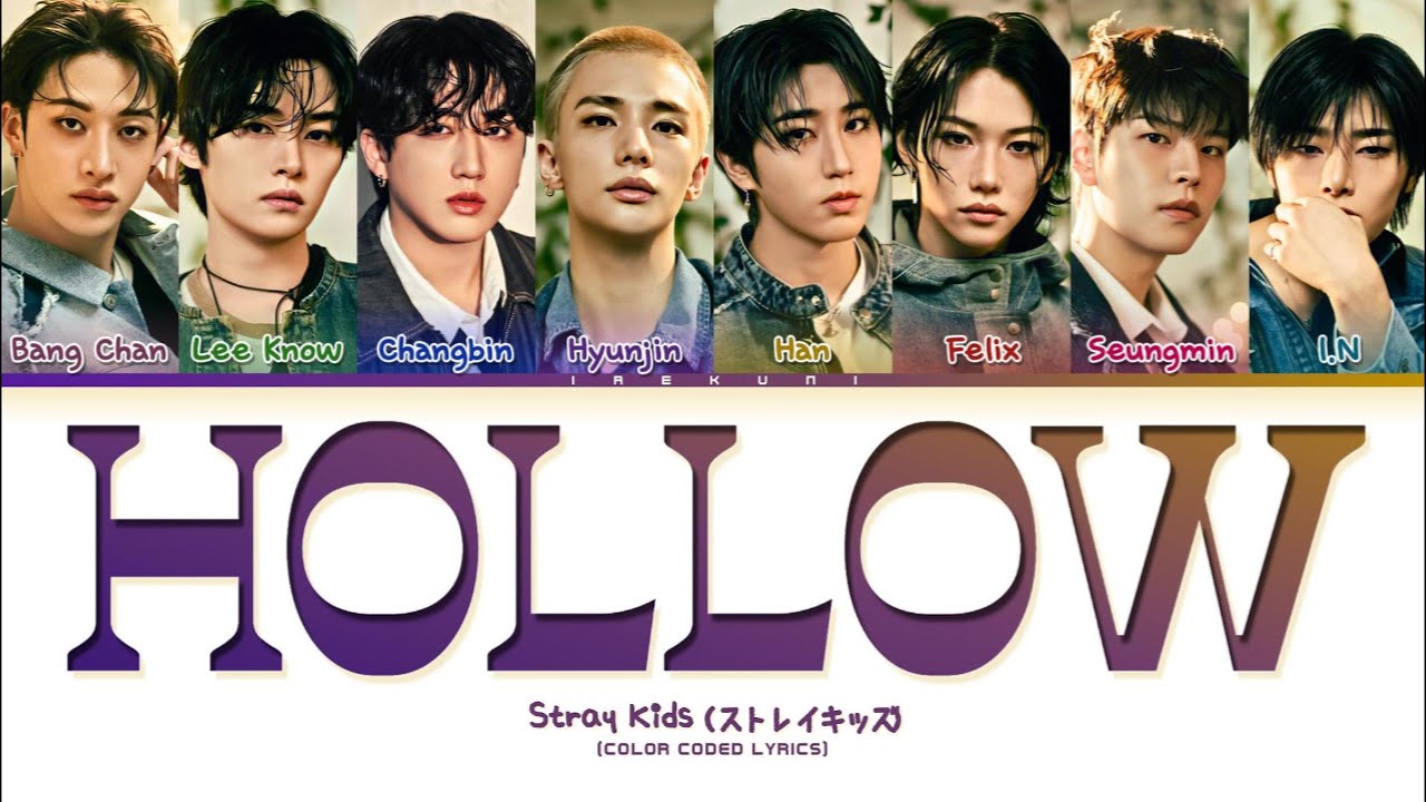 Stray Kids (ストレイキッズ) - 'HOLLOW' (Color Coded Lyrics)