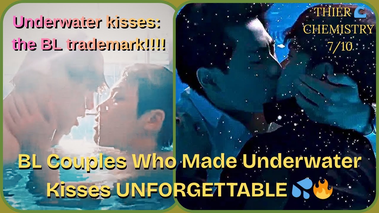 [MV] Best Under Water kisses In BL // Who Has The Most Powerful Water Chemistry 