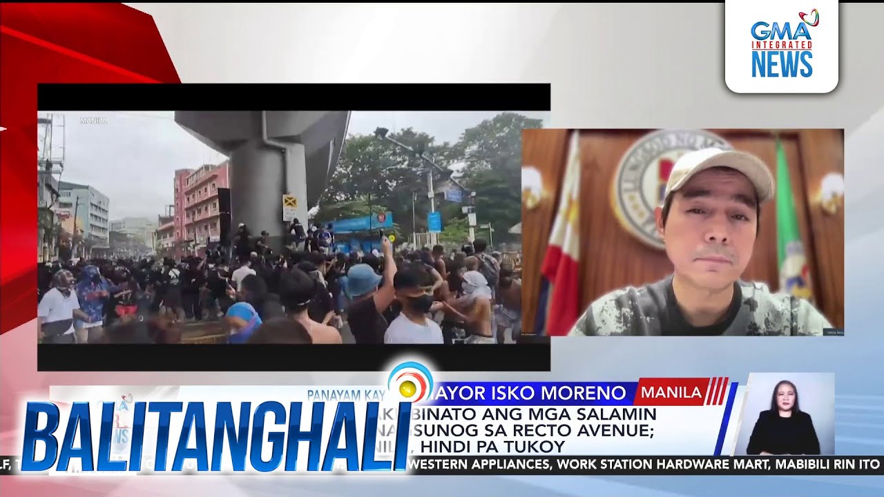 Mayor Isko Moreno says rioters possibly paid by lawyer or ex-politician | Balitanghali