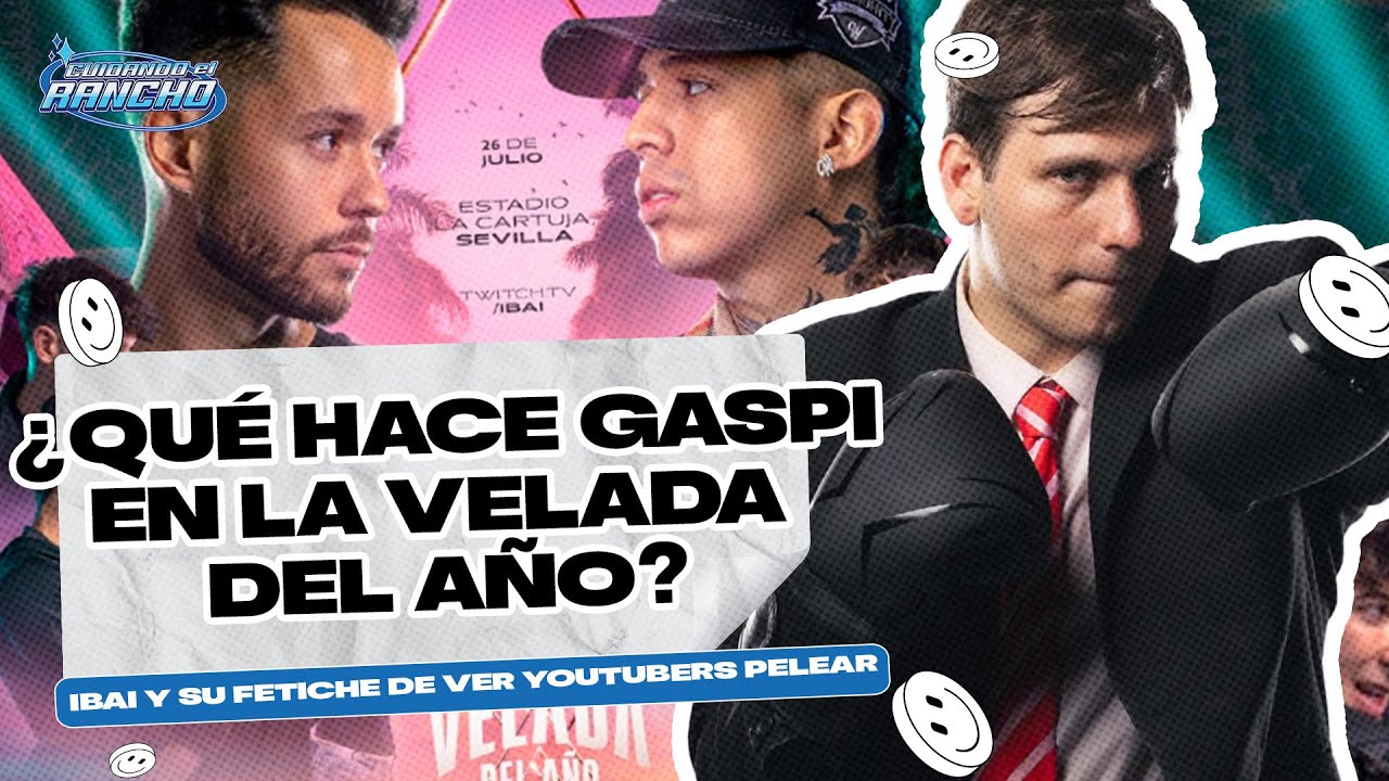 ¿OTRA VELADA DE IBAI? BUENO... | CUIDANDO EL RANCHO