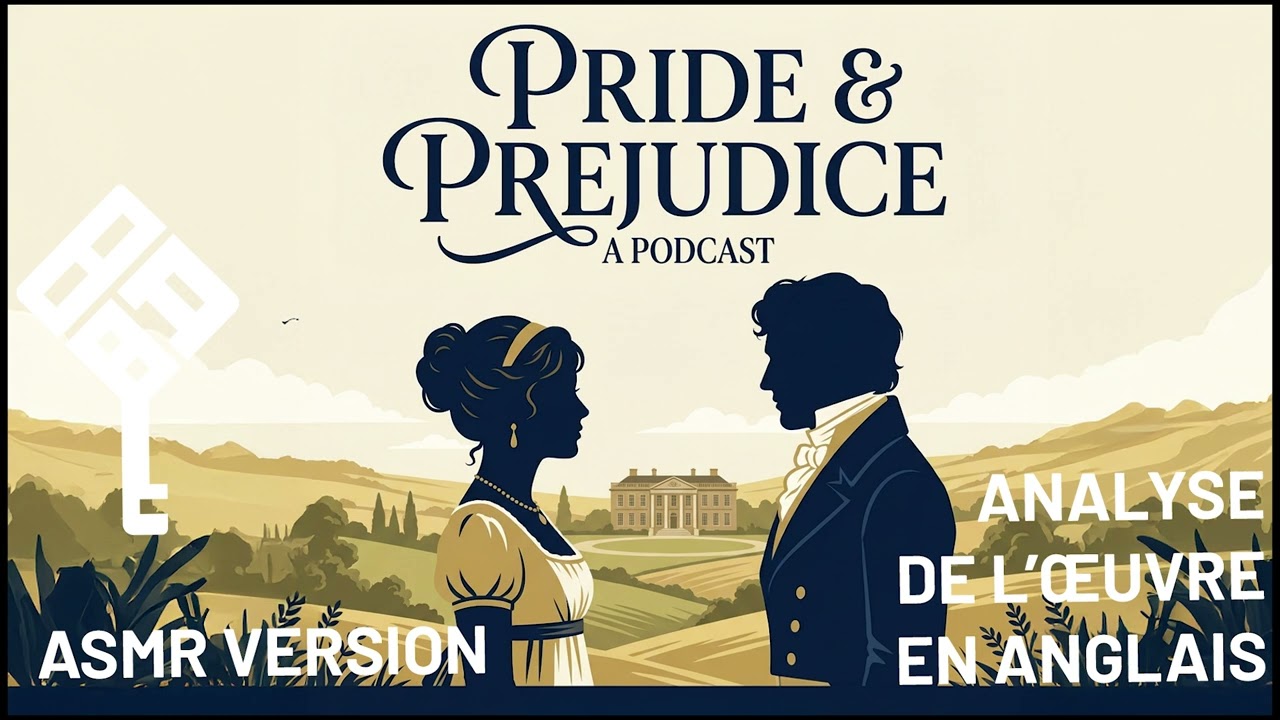 ASMR - Analysis of Pride and Prejudice | Jane Austen | LLCER anglais terminale bac 2026