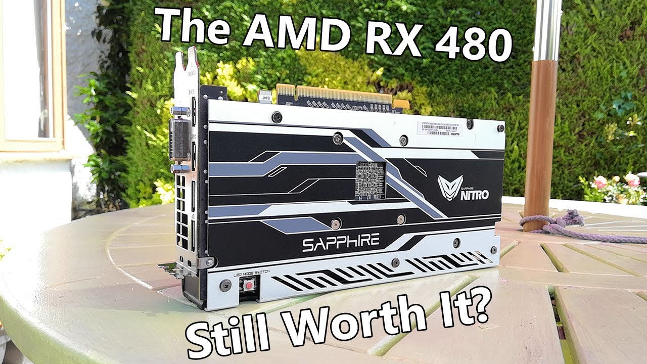 Is The AMD Radeon RX 480 Still Worth Buying in 2019?