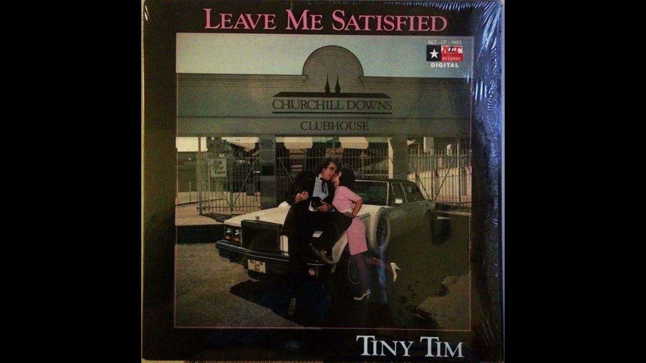 Tiny Tim - Leave Me Satisfied [Full Album] [HQ Rerip Reupload]