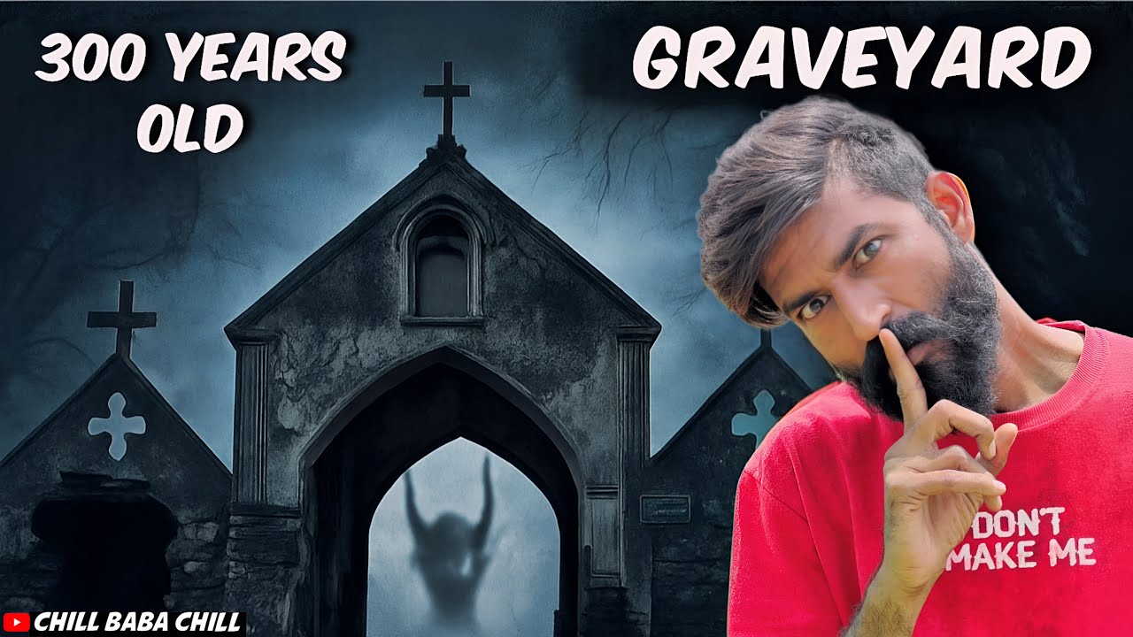 300 saal purana kabristan ☠️ CHILL BABA CHILL