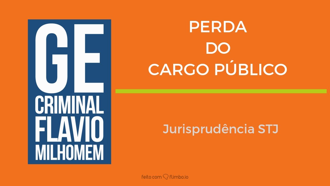 PERDA DO CARGO P&Uacute;BLICO EM RAZ&Atilde;O DE SENTEN&Ccedil;A PENAL CONDENAT&Oacute;RIA