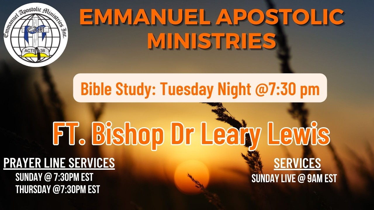 Bible Study Ft. Bishop Dr. Leary Lewis| Emmanuel Apostolic is live!